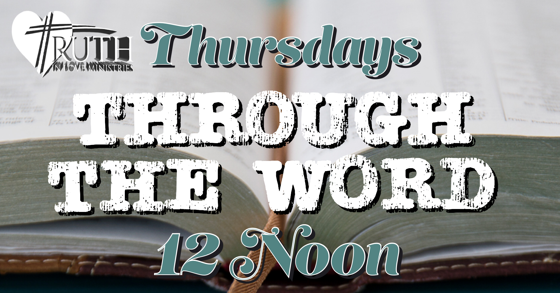 Thursdays Through The Word 12Noon.PNG